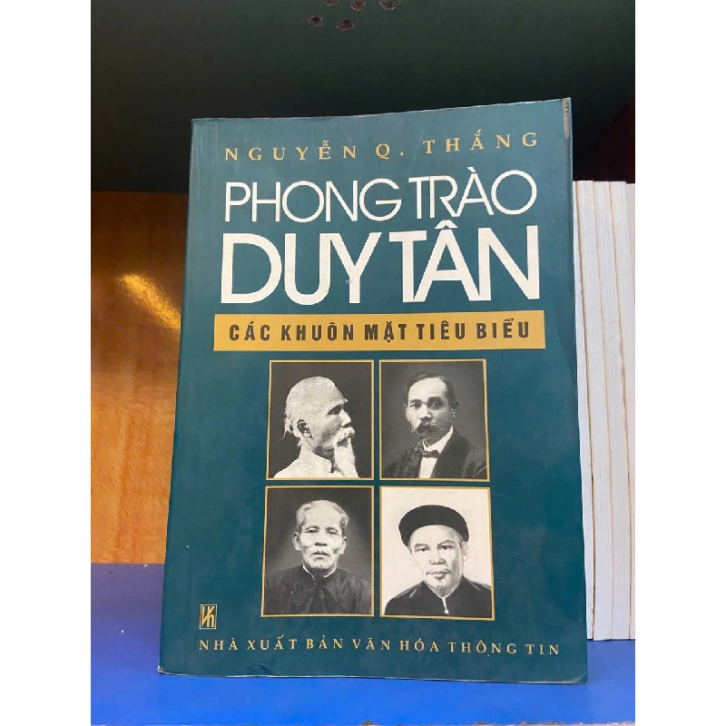 Phong trào Duy Tân các khuôn mặt tiêu biểu - Nguyễn Q.Thắng - DANH NHÂN - VAVO2911-156 712709