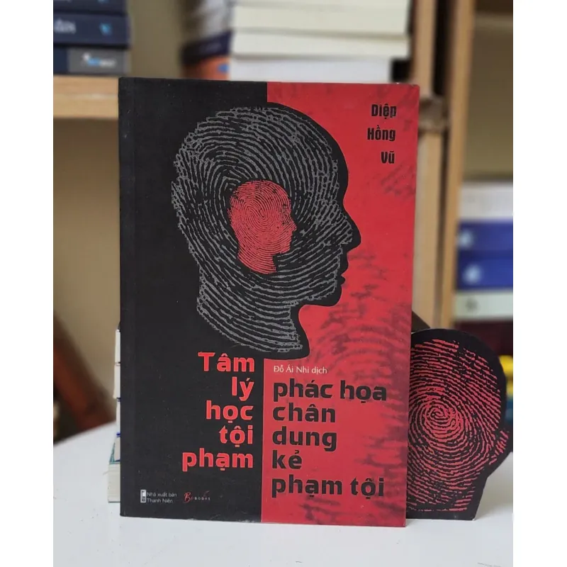 TÂM LÝ HỌC TỘI PHẠM - PHÁC HỌA CHÂN DUNG KẺ PHẠM TỘI (Diệp Hồng Vũ) 746754