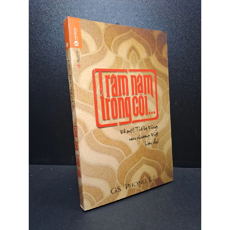 Trăm năm trong cõi GS.Phong Lê 2014 mới 90% HCM.ASB1309 342262