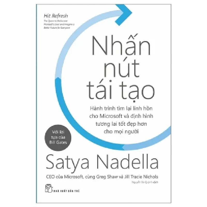 Nhấn Nút Tái Tạo - Satya Nadella (Mới 100%) Nhân vật, bài học kinh doanh, NXB Trẻ - SÁCH ĐẠI HỌC 489784