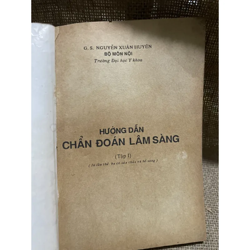Hướng dẫn chẩn đoán lâm sàng - G. S. NGUYỄN XUÂN HUYÊN BỘ MÔN NỘI Trường Đại học Y khoa 855502