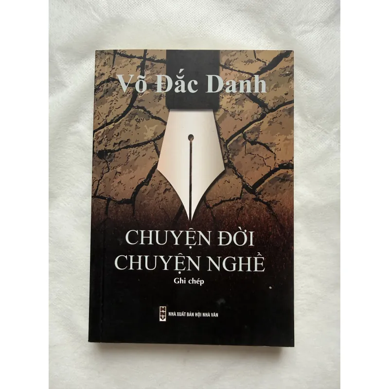 CHUYỆN ĐỜI CHUYỆN NGHỀ - Võ Đắc Danh 958535