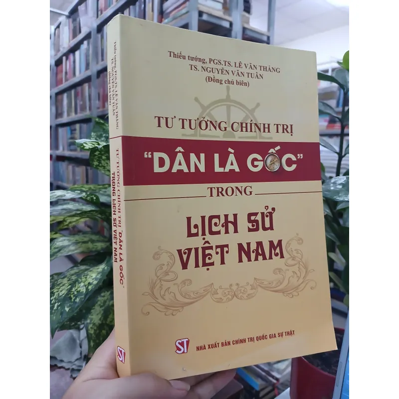 TƯ TƯỞNG CHÍNH TRỊ "DÂN LÀ GỐC" TRONG LỊCH SỬ VIỆT NAM  721113