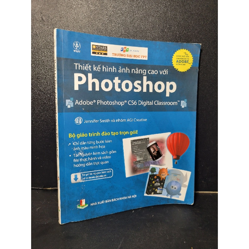 Thiết kế hình ảnh nâng cao với Photoshop mới 90% bẩn nhẹ 2015 Jennifer Smith và nhóm AGI Creative HCM2205 GIÁO TRÌNH, CHUYÊN MÔN 458140