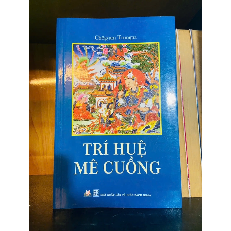 Trí huệ mê cuồng / Chogyam Trungpa Sách tôn giáo - tâm linh VAVO3101 Blogmeo040226 795109