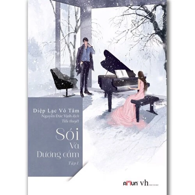 Sói và dương cầm - Tập 1 - Diệp Lạc Vô Tâm (Seal) - Tiểu thuyết ngôn tình - Mới 100% 462261