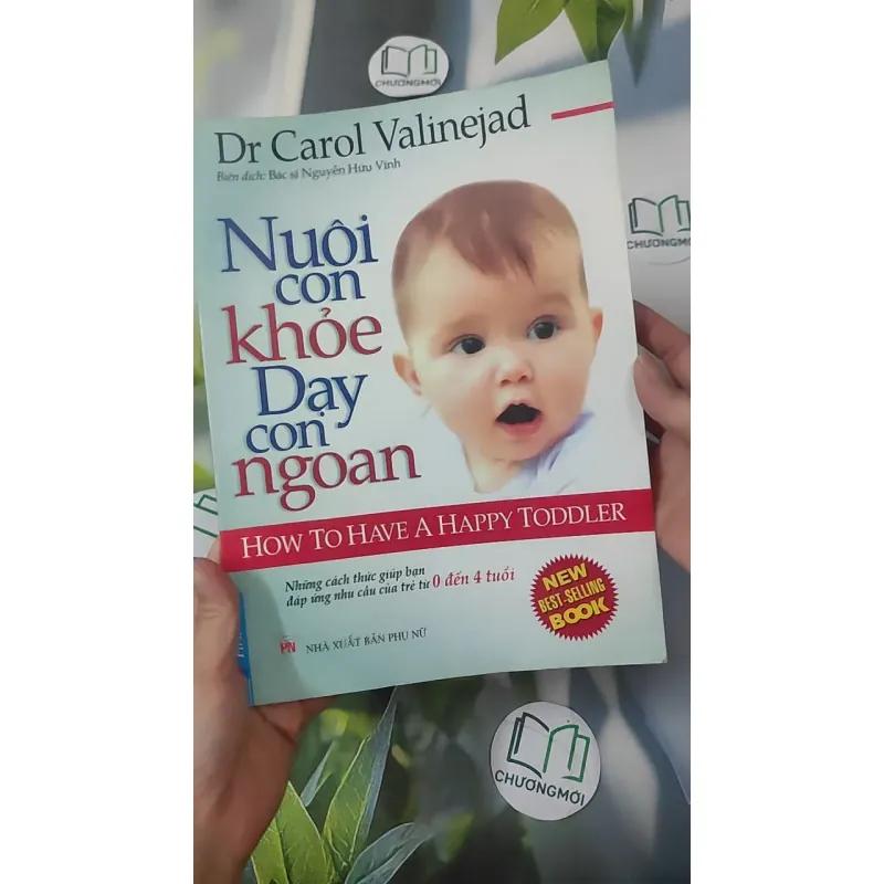 Nuôi Con Khỏe Dạy Con Ngoan (0-4 Tuổi) - Carol Valinejad 1018938
