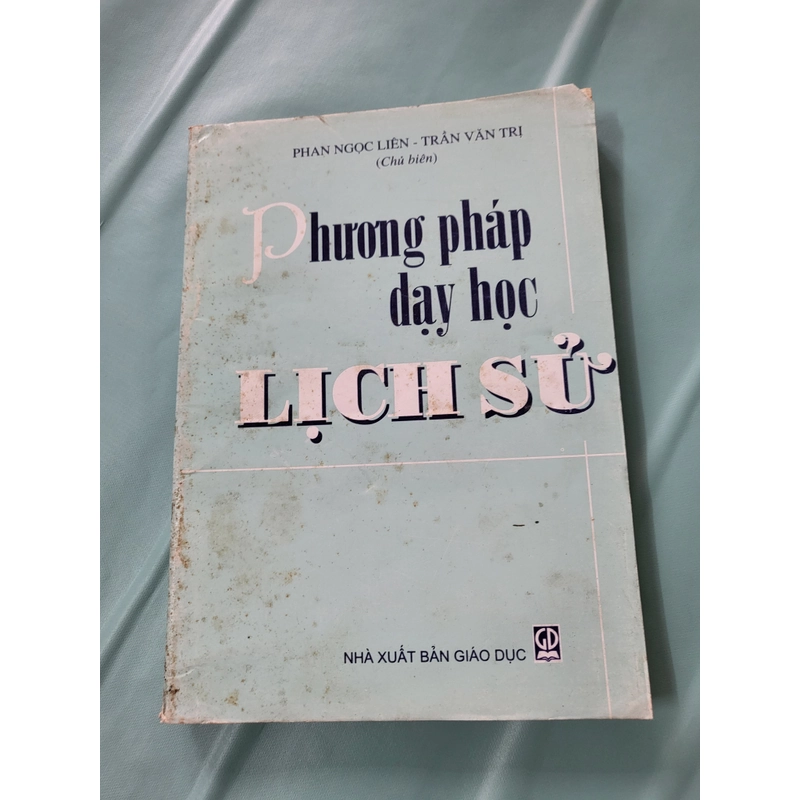 Phương pháp dạy  học lịch sử _ Xuất bản 199x 357086