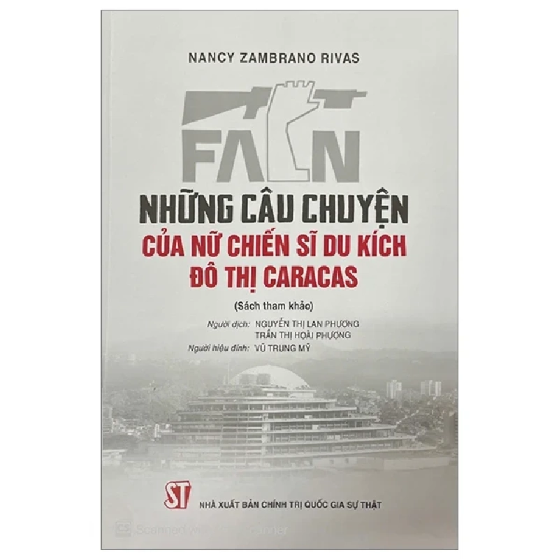 Những Câu Chuyện Của Nữ Chiến Sĩ Du Kích Đô Thị Caracas - Nancy Zambrano Rivas 444652
