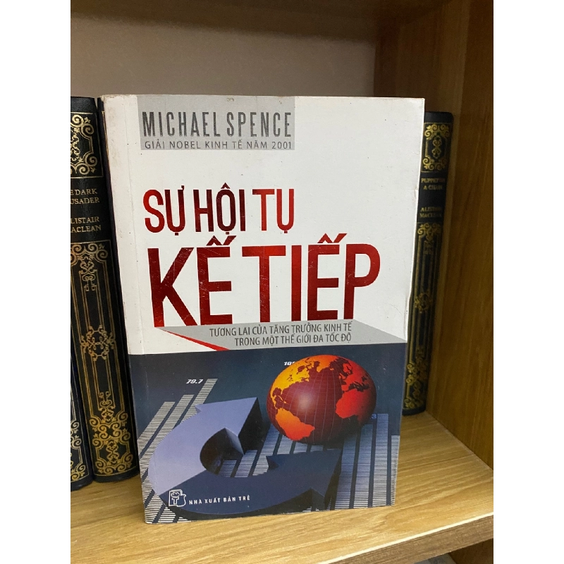 Sự Hội Tụ Kế Tiếp- Michael Spence- Sách lưu kho,giấy xốp có ố Sách kinh tế - tài chính - chứng khoán STB0302 909611