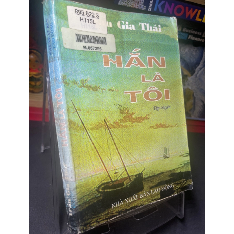 Hắn là tôi 1997 mới 60% ố vàng Trần Gia Thái HPB0906 SÁCH VĂN HỌC 351915