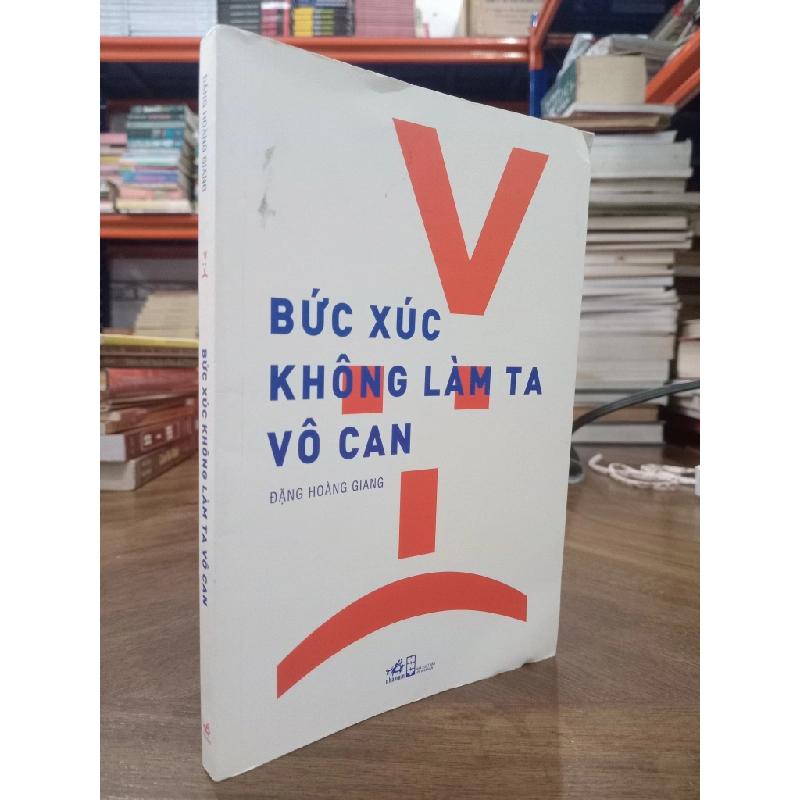 Bức xúc không làm ta vô can - Đặng Hoàng Gia 125229