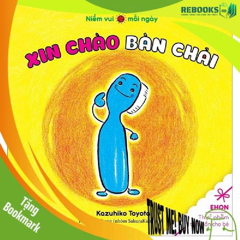 (TẶNG BOOKMARK) Xin chào bàn chảỉ - Kazuhiko Toyota - 2024 - Tủ ong mật, Thiếu nhi 956632