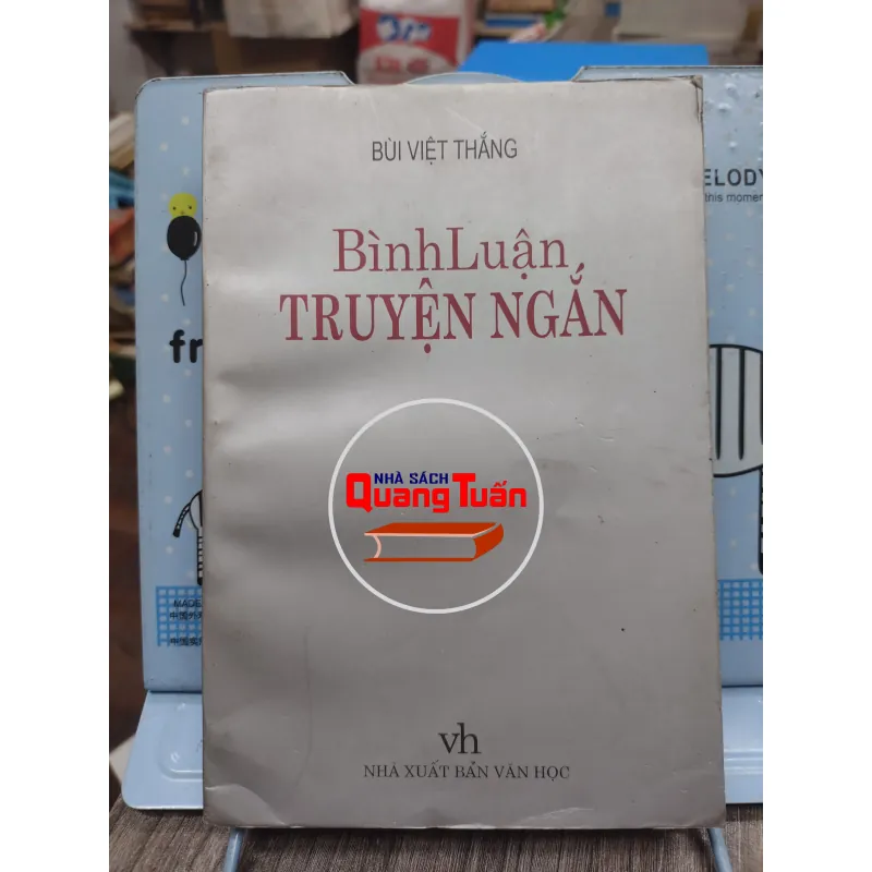 Sách: Bình luận Truyện ngắn - TG: Bùi Việt Thắng (A3) 738336