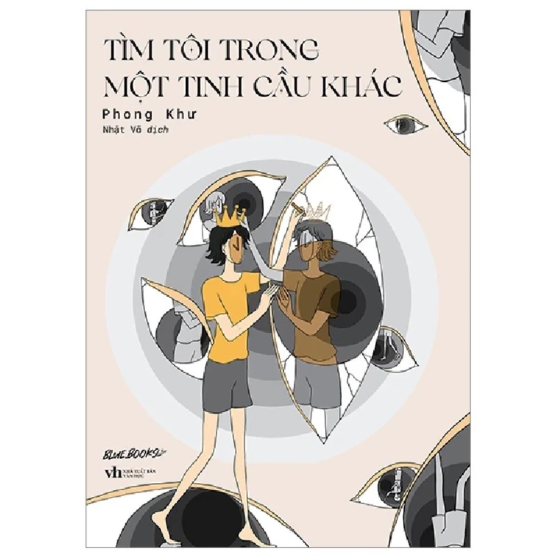 Tìm Tôi Trong Một Tinh Cầu Khác - Phong Khư 190663