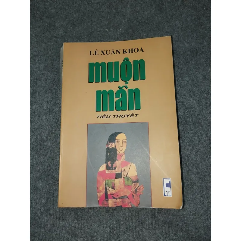 MUỘN MẰN - LÊ XUÂN KHOA 588782