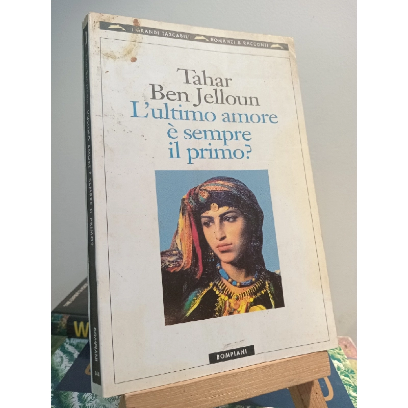 L'ultimo amore è sempre il primo? - Tahar Ben Jelloun 448960