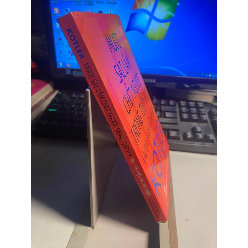 Mười Sai Lầm Chết Người Trong Tiếp Thị các dấu hiệu và giải pháp - Philip Kotler 443209