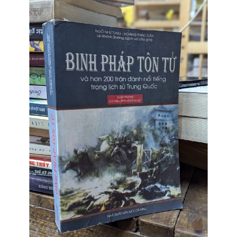 Binh pháp tôn tử và hơn 200 trận đánh nổi tiếng trong lịch sử Trung Quốc - Ngô Như Tung, Hoàng Phác Dân 125561