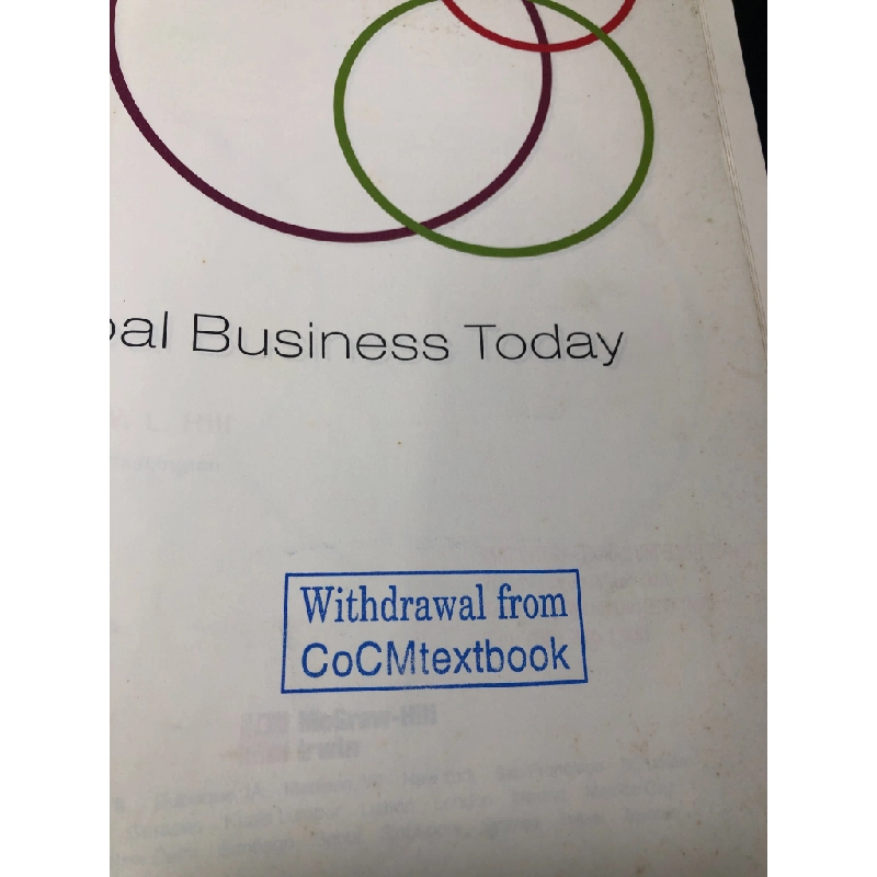 Global business today Charles W.L. Hill mới 70% bẩn ố nhẹ có mộc đỏ HCM.TDTD1212 Oreka-Blogmeo 28156