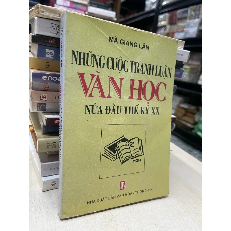 Những cuộc tranh luận văn học nửa đầu thế kỷ XX - Mã Giang Lân 695542