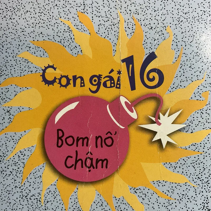 [MỚI LỚN] Con gái 16 Bom nổ chậm - Sue Limb 698156