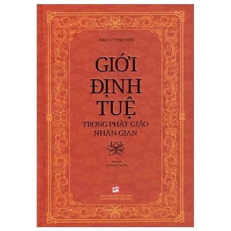 Giới Định Tuệ Trong Phật Giáo Nhân Gian - Đại Sư Tinh Vân 154161