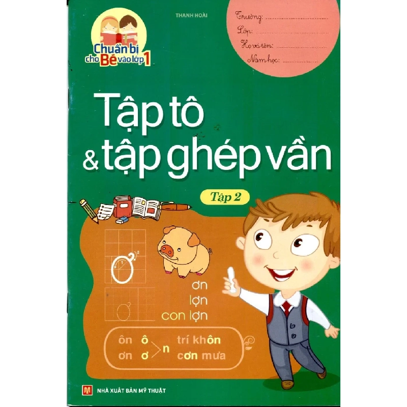 Chuẩn bị cho bé vào lớp 1 - Tập tô và tập ghép vần T2 (HH) Mới 100% HCM.PO Độc quyền - Thiếu nhi 148777