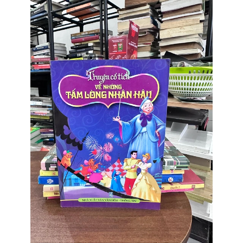 Truyện Cổ Tích Về Những Tấm Lòng Nhân Hậu - None 934432