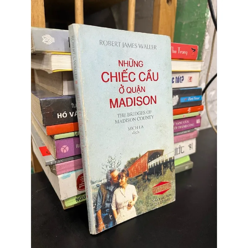 Những chiếc cầu ở quận Madison - Robert James Waller 575782