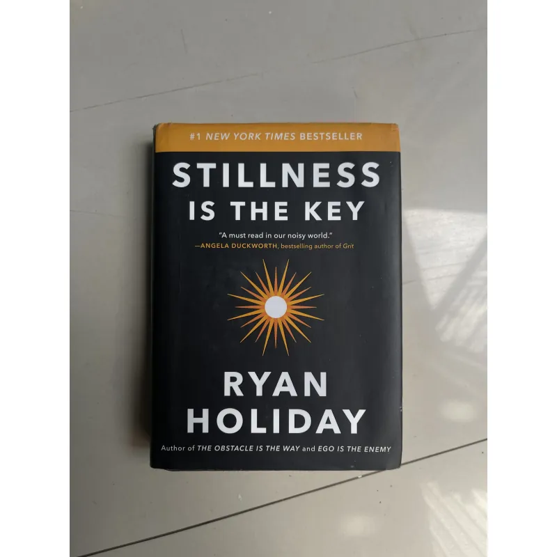Stillness is the key - Ryan Holiday 989942