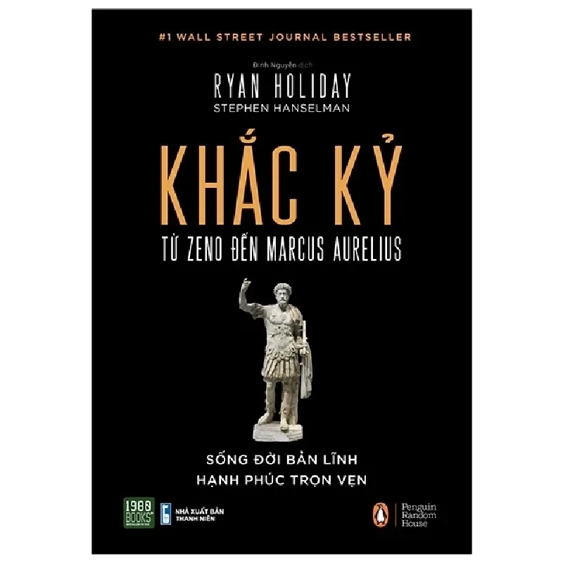 Khắc Kỷ - Từ Zeno Đến Marcus Aurelius (Bìa Cứng) - Ryan Holiday, Stephen Hanselman 281504