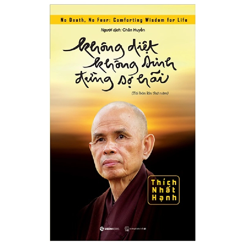 Không Diệt Không Sinh Đừng Sợ Hãi - Thích Nhất Hạnh (Mới 100%) Phật giáo, SaigonBooks - SÁCH ĐẠI HỌC 480205