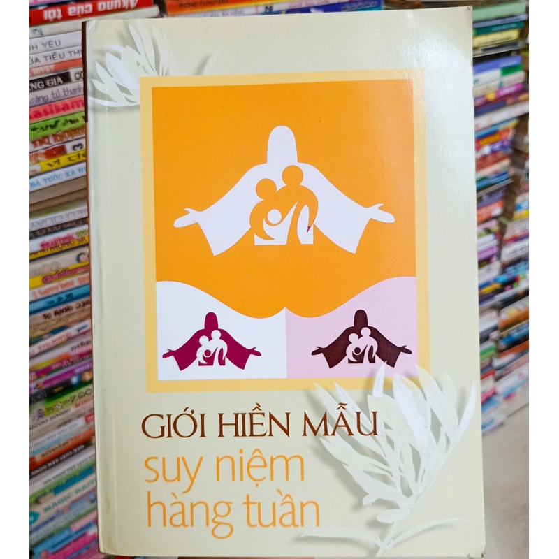Giới hiền mẫu suy niệm hàng tuần 🌻 542151