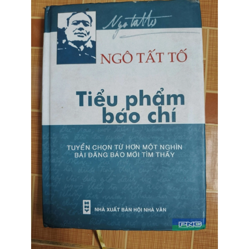 Ngô Tất Tố Tiểu phẩm báo chí L5 - 2005 - 380 trang VĂN HỌC ANTQ2012-161 921179
