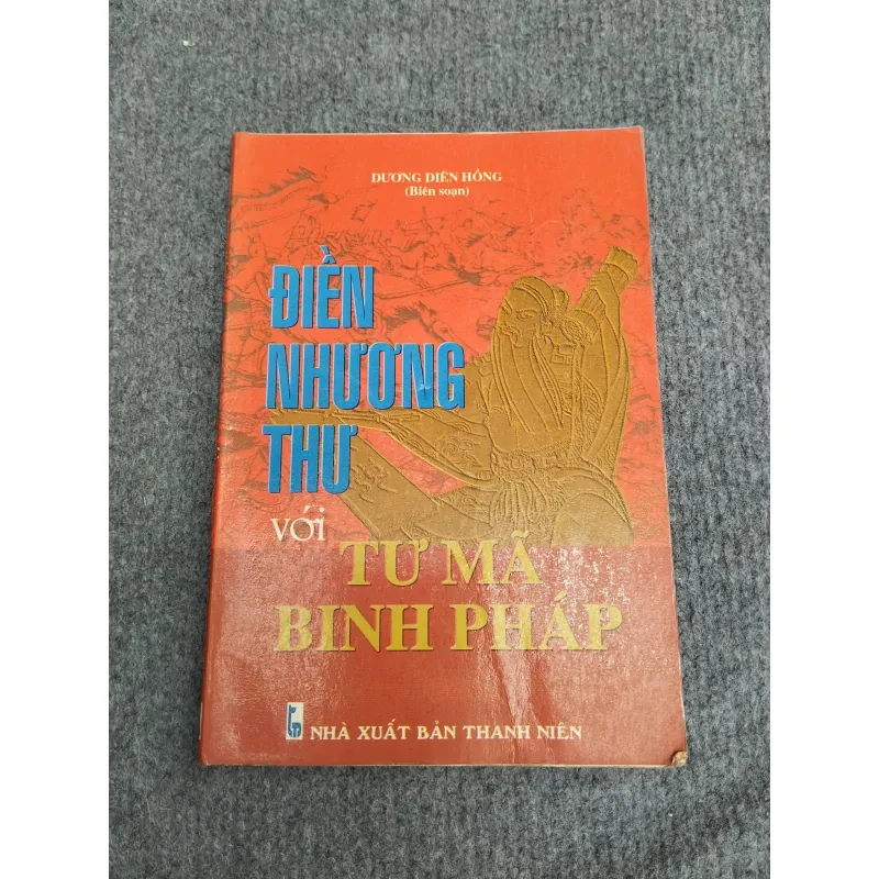 ĐIỀN NHƯƠNG THƯ VỚI TƯ MÃ BINH PHÁP 993218