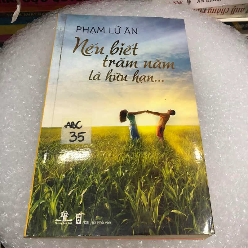 Nếu biết trăm năm là hữu hạn - Phạm Lữ Ân (nhiều bìa) 307796