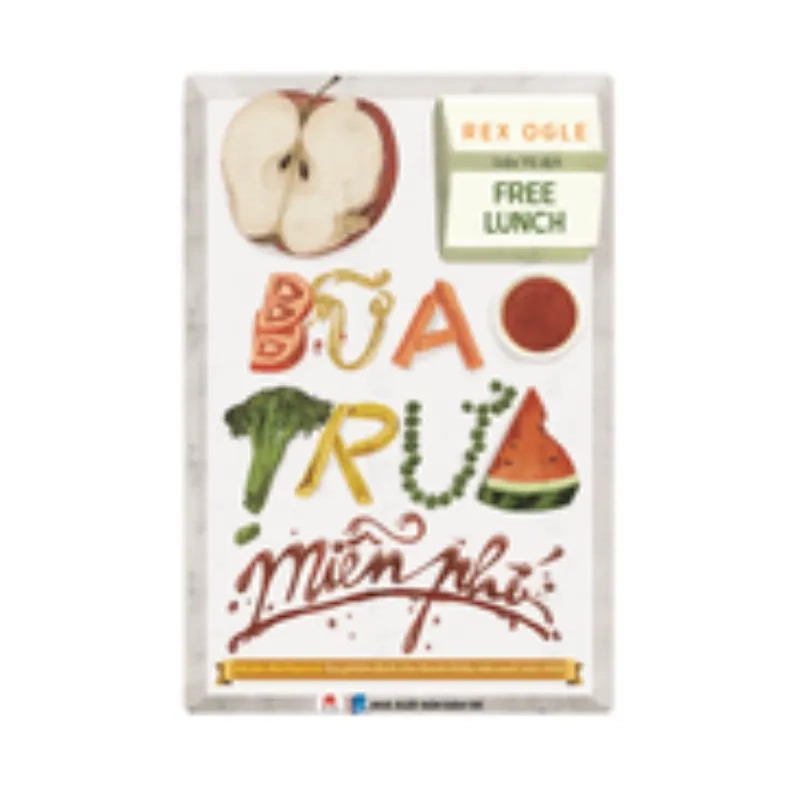 Bữa trưa miễn phí Rex Ogle - Huy Hoàng Book VĂN HỌC 979731