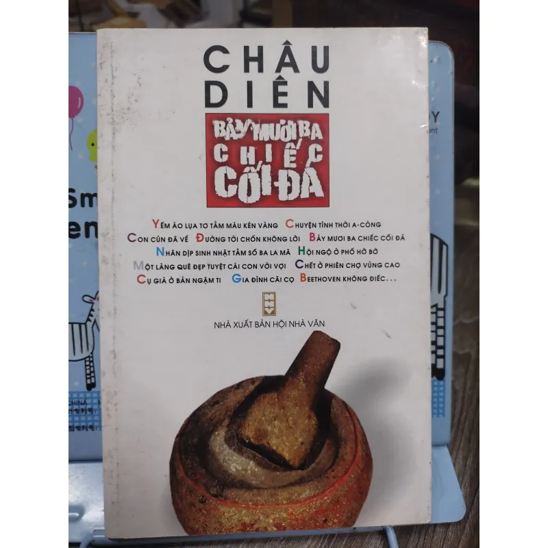 Sách: Bảy mươi ba chiếc cối đá - TG: Châu Diên (A3) 750285