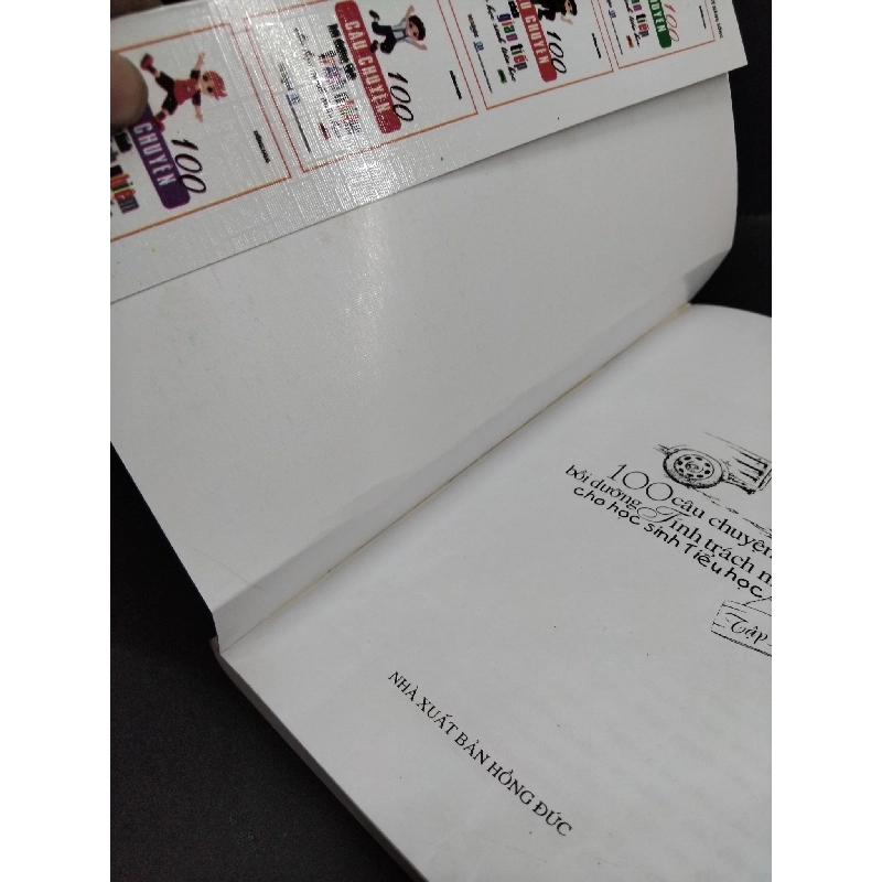 100 câu chuyện bồi dưỡng tính trách nhiệm cho học sinh tiểu học mới 80% ố nhẹ 2013 HCM2811 Hồng Hoa KỸ NĂNG 918284