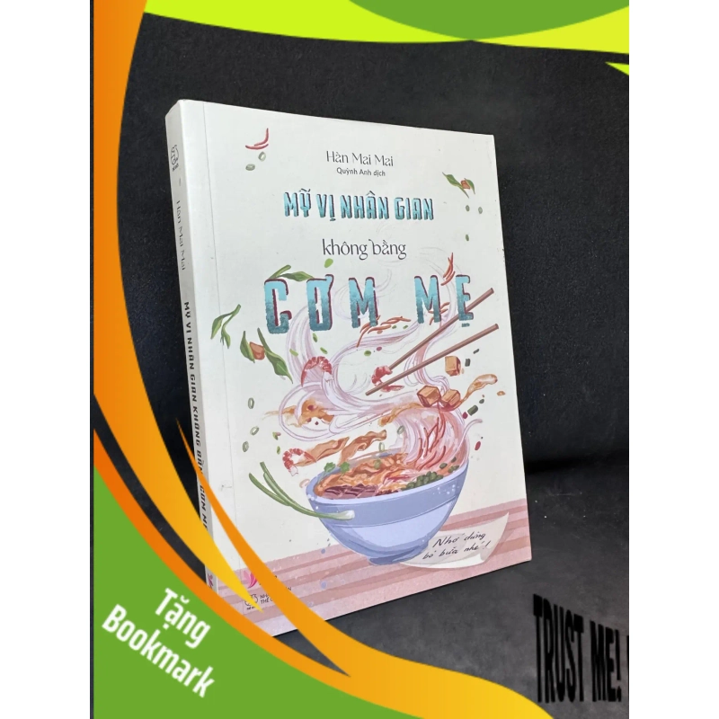 (TẶNG BOOKMARK) Mỹ vị nhân gian không bằng cơm mẹ Hàn Mai Mai New 90% RBK2104 948311