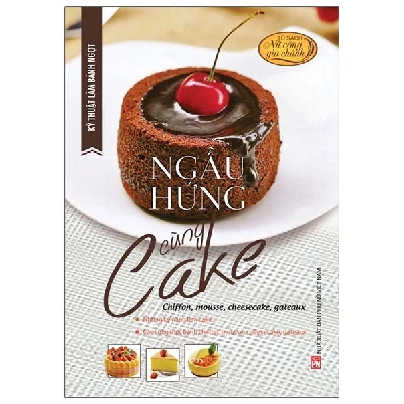 Kỹ Thuật Làm Bánh Ngọt - Ngẫu Hứng Cùng Cake - Đình Bình, Đình Trung 281096