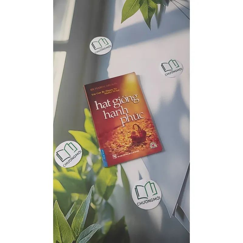Hạt Giống Hạnh Phúc - Richard Carlson 961235