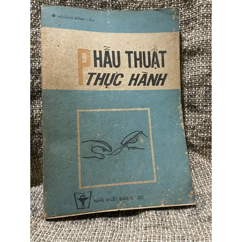 Hoàng đình Cầu; Phẫu thuật học ; gần 300 trang khổ lớn  1009213