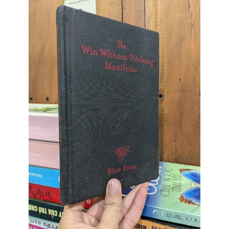 The Win Without Pitching Manifesto - Blair Enns 1020893