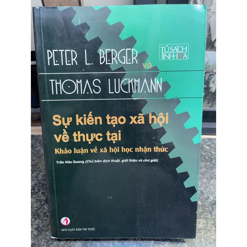 Sự kiến tạo xã hội về thực tại Peter L. Berger và Thomas Luckmann 752532