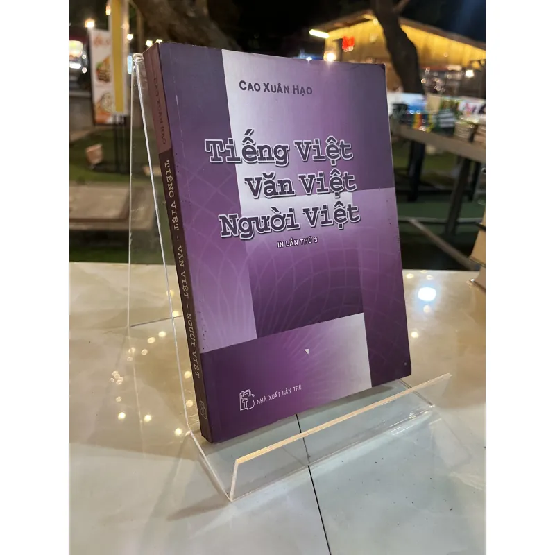 TIẾNG VIỆT VĂN VIỆT NGƯỜI VIỆT - CAO XUÂN HẠO 1042740