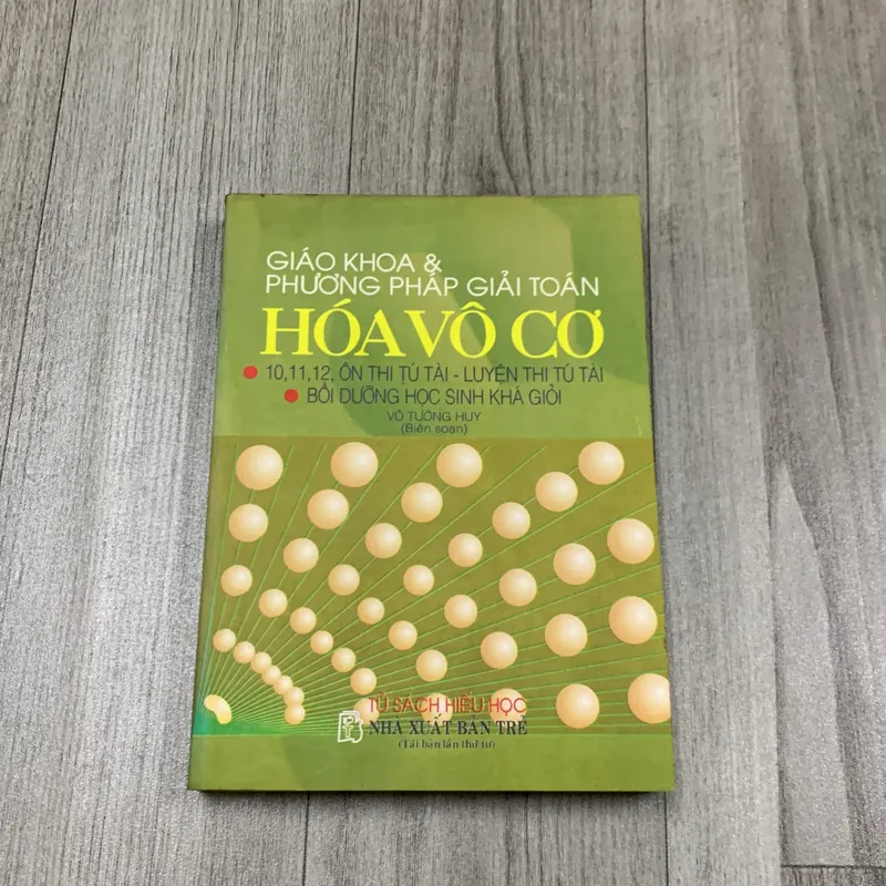 Giáo khoa và phương pháp giải toán hoá vô cơ. 2a2 717382