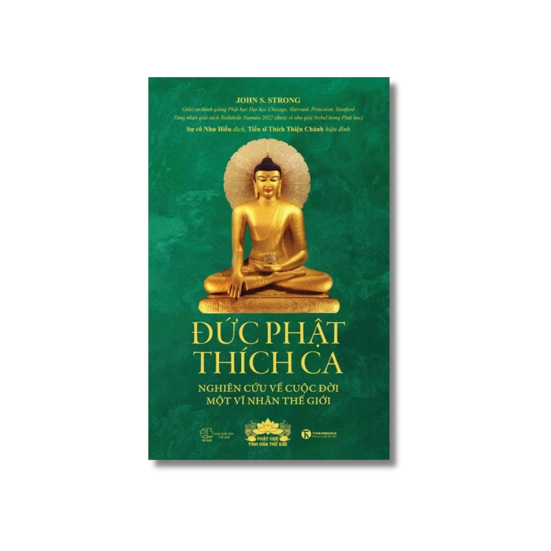 Đức Phật Thích Ca - Nghiên cứu về cuộc đời của một vĩ nhân thế giới - John S.Strong 721969