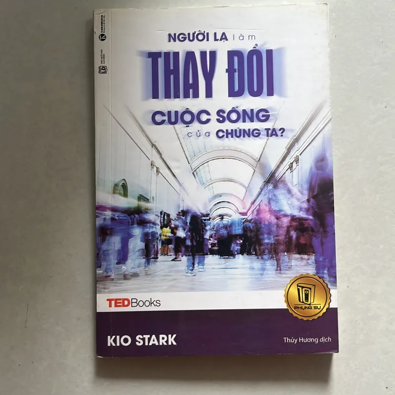 Người lạ làm thay đổi cuộc sống của chúng ta - TEDbook 575167